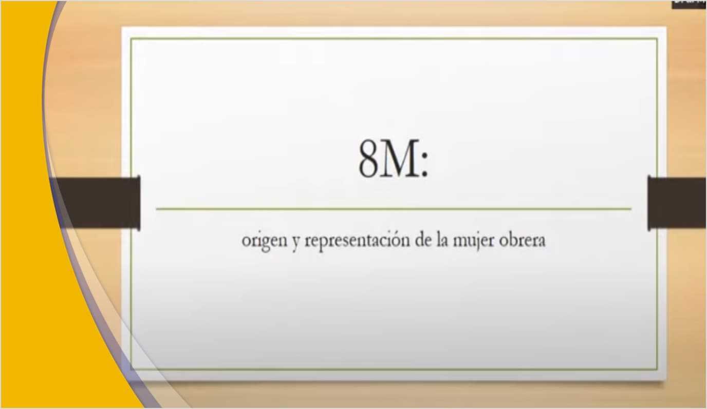 8M: La Mujer Obrera, Historia y Representación