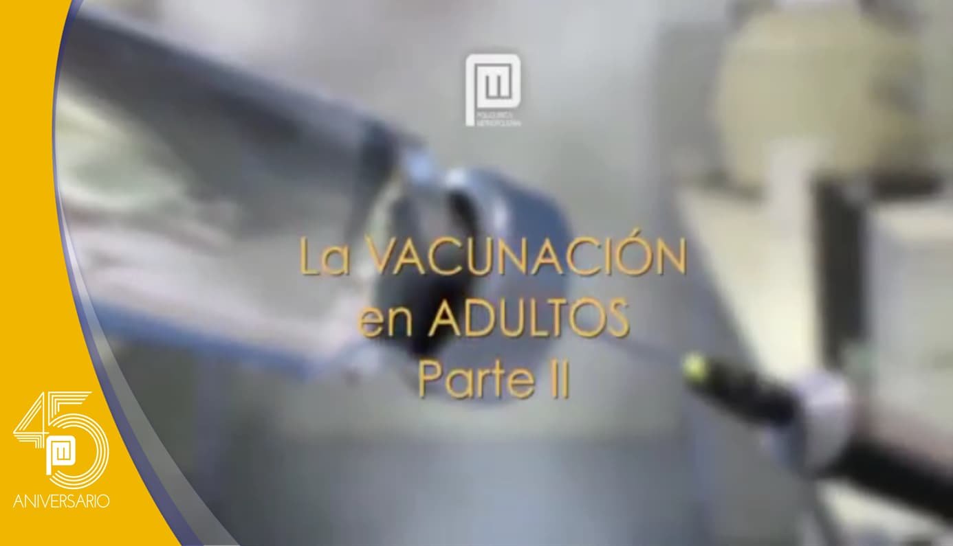 Vacunación en adultos: Te damos información detallada