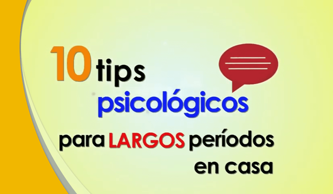 Tips psicológicos para largos periodos en casa