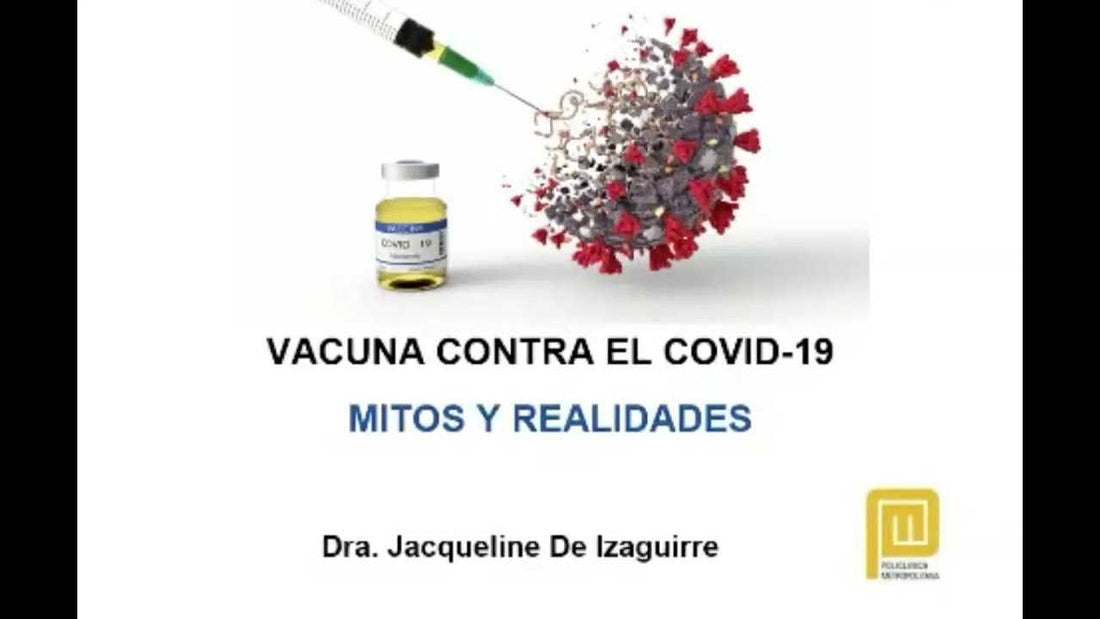 Vacuna contra el COVID-19: Mitos y Verdades